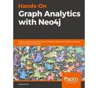 Hands-On Graph Analytics With Neo4j