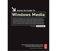 Hands-on Guide to Windows Media, Hands-on Guide Series Joe Follansbee (Auteur)
