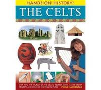Hands-on History! The Celts : Step Into The World Of The Celtic Peoples With 15 Step-By-Step Projects - [Livre en VO] Fiona Macdonald (Auteur)