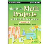 Hands-On Math Projects With Real-Life Applications, J-b Ed: Hands on Gary Robert Muschla, Judith A. Muschla (Auteur)