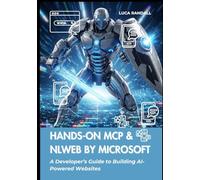 Hands-On MCP & NLWeb by Microsoft: A Developer’s Guide to Building AI-Powered Websites