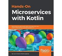 Hands-On Microservices With Kotlin