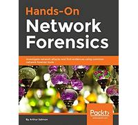 Hands-On Network Forensics