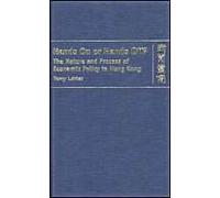Hands On Or Hands Off? The Nature And Process Of Economic Policy In Hong Kong