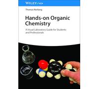 Hands-on Organic Chemistry: A Visual Laboratory Guide for Students and Professionals