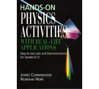 Hands-On Physics Activities With Real-Life Applications