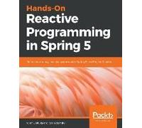 Hands-On Reactive Programming In Spring 5