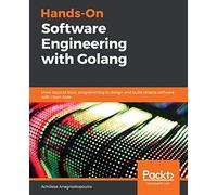 Hands-On Software Engineering with Golang