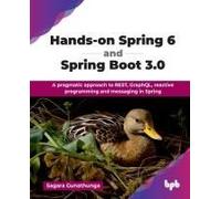 Hands-On Spring 6 And Spring Boot 3.0