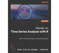 Hands-on Time Series Analysis with R Perform time series analysis and forecasting using R - Diogo Alves de Resende - Packt Publishing - ebook (ePub) - Livre