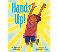 Hands Up by Breanna J. McDaniel Inconnu (Auteur)