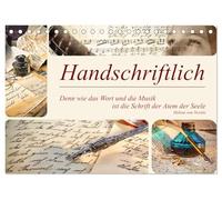 Handschriftlich (Tischkalender 2026 DIN A5 quer), CALVENDO Monatskalender: Der Kalender führt uns auf eine historische Reise durch die bedeutende ... als Ausdruck von Persönlichkeit und Seele.