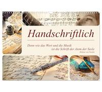 Handschriftlich (Wandkalender 2026 DIN A3 quer), CALVENDO Monatskalender: Der Kalender führt uns auf eine historische Reise durch die bedeutende Rolle ... als Ausdruck von Persönlichkeit und Seele.