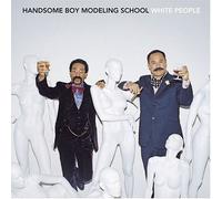 Handsome Boy Modeling School - White People