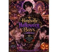 Handsome Halloween Boys Coloring Book: 40 Gothic Fantasy Boys, Carnival Princes, Vampires, Witches & Magical Gentlemen to Color