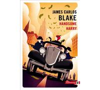Handsome Harry - James Carlos Blake - Gallmeister - Poche - Roman