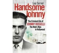 Handsome Johnny by Lee Server Inconnu (Auteur)