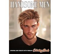 Handsome Men Coloring Book: Captivating Male Faces Coloring Pages Perfect for All Ages Relaxation and Creative Expression