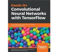 Handson Convolutional Neural Networks with Tensorflow - Iffat Zafar - Packt Publishing - Livre en Anglais Iffat ZafarIffat Zafar (Auteur)