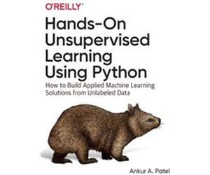 HandsOn Unsupervised Learning Using Python by Ankur A. Patel Unknown (Auteur)