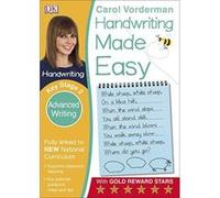 Handwriting Made Easy: Advanced Writing, Ages 7-11 (Key Stage 2): Supports the National Curriculum, Handwriting Practice Book (Made Easy Workbooks)