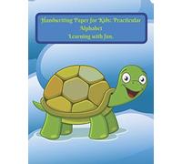 Handwriting Paper For Kids: Practicular Alphabet Learning With Fun.: Cursive Writing Books And Practice Paper:3-Line And Checkered Writing Sheets(8,5x11 90 Pages).Practical And Coloring Workbook For P