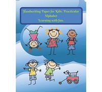 Handwriting Paper For Kids: Practicular Alphabet Learning With Fun.: Cursive Writing Books And Practice Paper:3-Line And Checkered Writing Sheets(8,5x11 90 Pages).Practical And Coloring Workbook For P