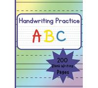 Handwriting Practice for Kids: 200 Blank Pages of Wide-Ruled Paper for Letters & Numbers Practicing | Perfect for Preschool, Kindergarten, First Grade ... Skills | 8.5 by 11 inches - Cari Chic Designs