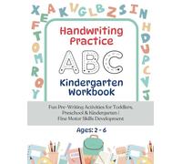 Handwriting Practice for Kids Ages 2-6 | Letter Tracing, Pencil Control & Early Writing Workbook: Fun Pre-Writing Activities for Toddlers, Preschool & Kindergarten | Fine Motor Skills Development