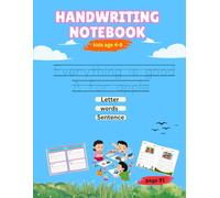 Handwriting Practice Notebook for Kids Ages 4-8: Fun Letter, Word, and Sentence Writing Workbook with Tracing, Wide Lines, and Cute Illustrations for Early Learning