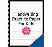 Handwriting Practice Paper: 108 Blank Dotted Writing Pages for Students Learning to Write Letters - 8.5"x11"