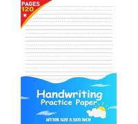 Handwriting Practice Paper: 120 Blank Dotted lined Paper For Students Learning to Write Letters