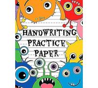 Handwriting Practice Paper: Colorful Funny Monsters Cover Design - Blank Lined Notebook For Children From Kindergarten To 3rd Grade - Primary Ruled With Dotted Midline, Large Composition Book