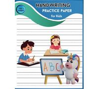 Handwriting Practice Paper for Kids: 100+Pages Blank Dotted Line Notebook for Students Learning to Write Letters - Perfect for Preschool, Kindergarten, and Early Writers