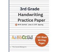 Handwriting Practice Paper for Kids: 120 Blank Dotted Lines Pages with 3/8” Spacing | Workbook for Kindergarten, 1st, 2nd & 3rd Grade | Perfect for Learning to Write Letters, Numbers & Sentences