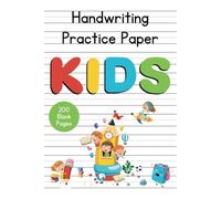 Handwriting Practice Paper for Kids: 200 Blank Lined Pages with Dotted Middle Line: Funny Notebook for Kindergarteners, Preschoolers, and Students Learning to Write Letters and Numbers