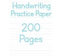 Handwriting Practice Paper for Kids: 200-Page Dotted Line Notebook