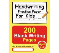 Handwriting Practice Paper for Kids Ages 4-7: 200 Pages of Primary Dotted Line Paper for Letter and Number Writing | Perfect for Preschool, Kindergarten & 1st Grade Students