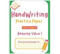 Handwriting Practice Paper for Kids: Bumper 200-Page Dotted Line Notebook (Green color) (Handwriting Practice Paper Notebook / Blank Handwriting Practice Books For Kids)