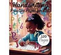 Handwriting Practice Paper for Kids: Fun Handwriting Notebook for Girls Ages 4-7 - 120 Pages of Dotted Line Practice