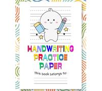 Handwriting Practice Paper For Kids: Kindergarten Writing Paper With Lines For ABC Kids. 120 Blank Pages With Dotted Lines. Learn To Write Letters And Words. Cute Emoji Back To School Cover.