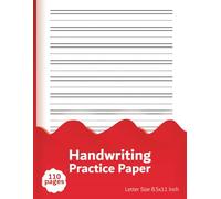 Handwriting Practice Paper: Letter Size 8.5x11 Inch - 110 Pages for Writing and Penmanship Practice