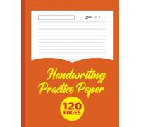 Handwriting Practice Paper: Master Handwriting Skills - 120 Pages of Dotted Line Practice Paper for Letters, Numbers, and Words, 8.5 x 11 Workbook for Kids