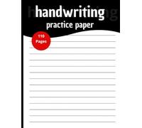 Handwriting Practice Paper: Primary Writing Paper Notebook for Kids | Wide Ruled Penmanship Paper for Kindergarten, Preschool,First Grade, Homeschool & Classroom
