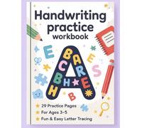 Handwriting Practice Workbook for Kids Ages 3-5: Learn to Write Letters A-Z, Trace Words and Build Early Writing Skills | Preschool & Kindergarten Activity Book