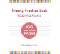 Handwriting Practice Workbook for Kids Ages 3-7: Large & Standard Writing Paper with Bonus Word Tracing Activities | 100 Pages