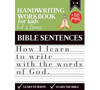 Handwriting Workbook for Kids | How I Learn to Write with the Words of God - Based on the Book of Genesis: More than 100 pages of exercises to practice handwriting and grow in faith