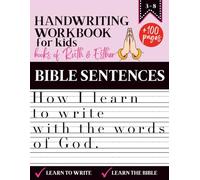 Handwriting Workbook for Kids |How I Learn to Write with the Words of God - Based on the Books of Ruth & Esther: More than 100 pages of exercises to practice handwriting and grow in faith