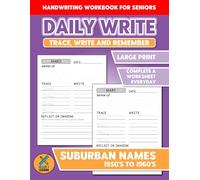 Handwriting Workbook for Seniors - Daily Write: Trace, Write and Remember | Brain Exercise Activities | Suburban Names 1950's to 1960's