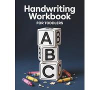 Handwriting Workbook for Toddlers: Early Letter Tracing and Pre-Writing Skills for Ages 2-4